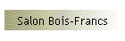 Salon Bois-Francs