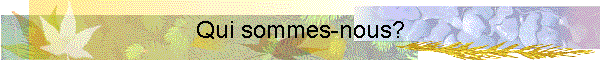 Qui sommes-nous?