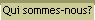 Qui sommes-nous?